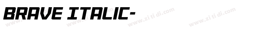 Brave Italic字体转换 Brave Italic字体转换